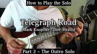 Telegraph Road  Mark Knopfler  Dire Straits  Guitar Lesson Tutorial Part 2  The Outro Solo [upl. by Geneva]