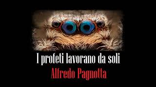 I profeti lavorano da soli di Alfredo Pagnotta  Audiolibro italiano [upl. by Anitra]