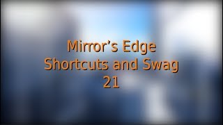 Mirrors Edge  Shortcuts and Swag 21 [upl. by Enneire]