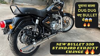 New Bullet 350 Standard Exhaust Change  Old Bullet Sound Dug Dug Dug 🔥😱 [upl. by Ahseihs]