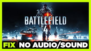 How to FIX Battlefield 4 No AudioSound Not Working [upl. by Thessa682]