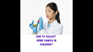 How to collect urine sample in children [upl. by Yesor]