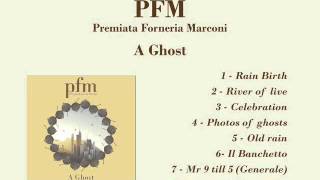 PFM  A ghost full album [upl. by Odnalo]