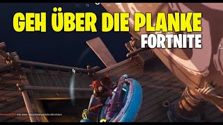 Fortnite  Geh über die Planke  Segel des Schreckens [upl. by Atteirneh]