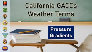 California GACCs Weather Terms  Pressure Gradients [upl. by Nguyen]