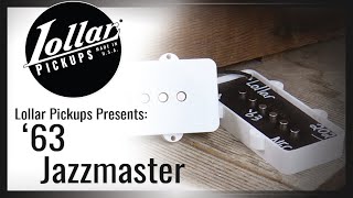 LOLLAR PICKUPS  63 Jazzmaster Pickups Demo [upl. by Ayifas]