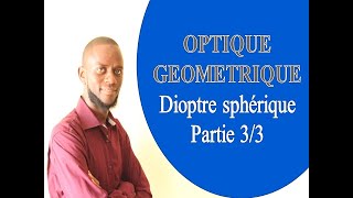 OPTIQUE GEOMETRIQUE EXERCICE DIOPTRE SPHERIQUE [upl. by Eile]