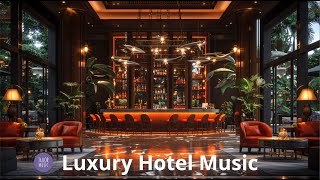 Luxury Hotel Music  Lounge Dinner per Luxury Hotel e Ristoranti Stellati  Aprile 2024 [upl. by Goldstein]