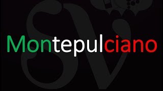 Grape or Wine What is Montepulciano amp How to Pronounce it [upl. by Asyla334]