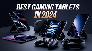 Top 5BEST Gaming Tablets in 2024 [upl. by Flodnar]