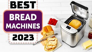 Best Bread Maker  Top 10 Best Bread Machines in 2023 [upl. by Casar]