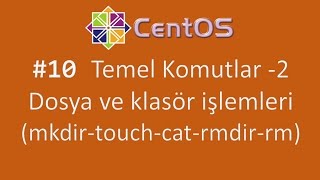 10 Temel komutlar 2 CentOS server eğitimi [upl. by O'Mahony]