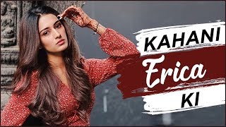 KAHANI ERICA KI  Life Story Of ERICA FERNANDES  Biography  TellyMasala [upl. by Anahsed421]