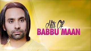 Hits Of Babbu Maan  Audio Jukebox  Punjabi Evergreen Hit Songs  TSeries Apna Punjab [upl. by Iru670]