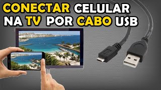 Como Conectar o Celular na TV por Cabo USB [upl. by Arnold]