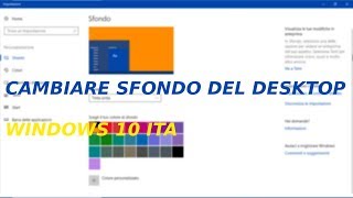 TUTORIAL Come cambiare sfondo al Desktop su Windows 10 [upl. by Rukna]