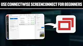 How To Use ConnectWise Screenconnect For Beginners 2024 Full Tutorial [upl. by Pare425]