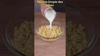 Recette simple des pâtes recettefacile recetterapide cuisine food recette astuce cooking [upl. by Strage881]