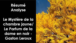 quotLe Mystère de la chambre jaunequot quotLe Parfum de la dame en noirquot de Gaston Leroux [upl. by Decamp]