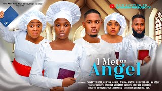 I MET AN ANGEL  CLINTON JOSHUA CHINENYE NNEBE PRINCESS ORJI NANA BOAM latest 2024 nigerian movie [upl. by Na]