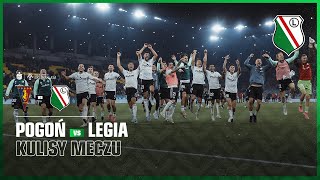 NASZ CHARAKTER SIŁĄ JEST Kulisy meczu Pogoń Szczecin  Legia Warszawa [upl. by Hermine]