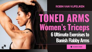 💪TONED Arms in No Time 6 Ultimate Exercises to Banish Flabby Arms  Women’s Triceps Toning Workout [upl. by Kilbride]