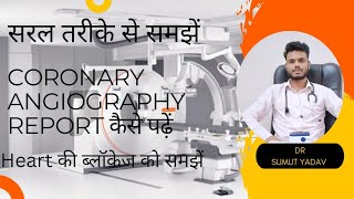 How to read coronary angiography Report कैसे समझें 🩺🩺🩺 [upl. by Nesta]