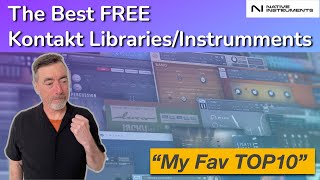 The Best FREE Kontakt LibrariesInstruments  What Im using Top 10 [upl. by Ssidnac570]