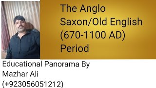 The Anglo Saxon or Old English Period  History of English Literature  English Lecturer Educators [upl. by Hairacaz]