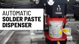 Auto Solder Paste Dispenser [upl. by Patric394]