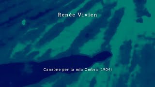 Renée Vivien Canzone per la mia Ombra Traduzione di Raffaela Fazio [upl. by Lurlene749]