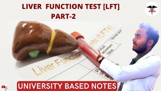 Liver function test LFT  Part2 [upl. by Jemimah]