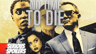 No Time To Die  Full Movie Recap  Plot Breakdown  Serious Spoilers [upl. by Gerianna374]