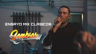 ENSAYO MIX CLASICOS  Por ser bonita  Solo  La miradita  Sombras Nada Mas [upl. by Aitnwahs544]