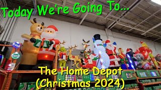 Today Were Going To The Home Depot Christmas 2024 [upl. by Caves]