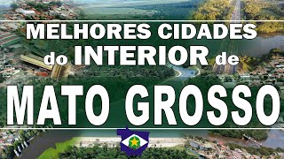 TOP 10 cidades do interior de MATO GROSSO para morar [upl. by Netnilc641]