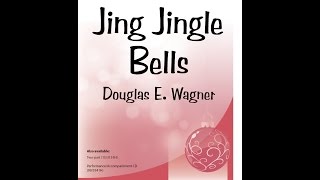 Jing Jingle Bells 3pt Mixed  Douglas E Wagner [upl. by Ehctav]