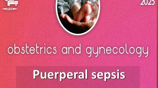 L24 puerperal sepsis Obstetrics [upl. by Lorrin]