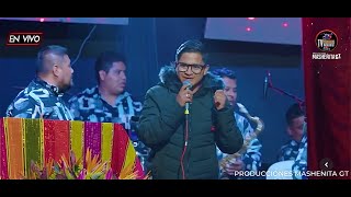 Dany Rivas🇬🇹 feat Cristo Te Salva🇲🇽  Quinceañera EnVivoChiche [upl. by Phene]