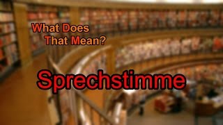 What does Sprechstimme mean [upl. by Colpin220]