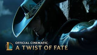 A Twist of Fate  Cinematic  League of Legends [upl. by Enwad]