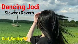 Dancing Jodi SlowedReverb slowed reverb [upl. by Heim]