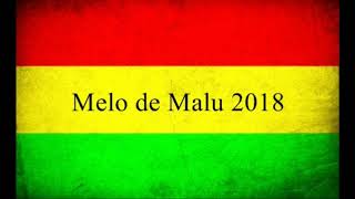 Melo de Malu 2018  Sem Vinheta [upl. by Newmann480]