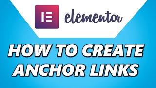 How to Create Anchor Links on Elementor Step by Step [upl. by Judith]