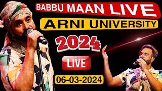 BABBU MAAN LIVE  ARNI UNIVERSITY LIVE BABBU MAAN  BABBU MAAN LIVE 06032024  BABBU MAAN [upl. by Yelrahs]