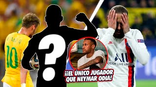 El único jugador que Neymar HA CONFIRMADO ODIAR quotPara mí siempre SERÁ EL PEOR JUGADOR del mundoquot [upl. by Neille]