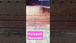 Karippath tharavadu payyanur [upl. by Eiroj]