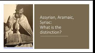 Assyrian Aramaic and Syriac What do they mean [upl. by Llednek]