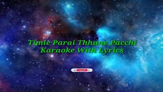 Timlai parai thane pacchi karaoke with lyrics [upl. by Hazeghi373]