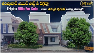 Triplex Villa For Sale in Hyderabad  Shamshabad Airport  Ready To Move [upl. by Ayna]